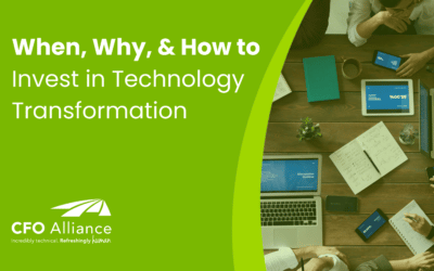 When, Why, & How to Invest in Technology Transformation for Your Finance Department