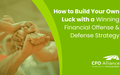 How to Build Your Own Luck with a Winning Financial Offense and Defense Strategy